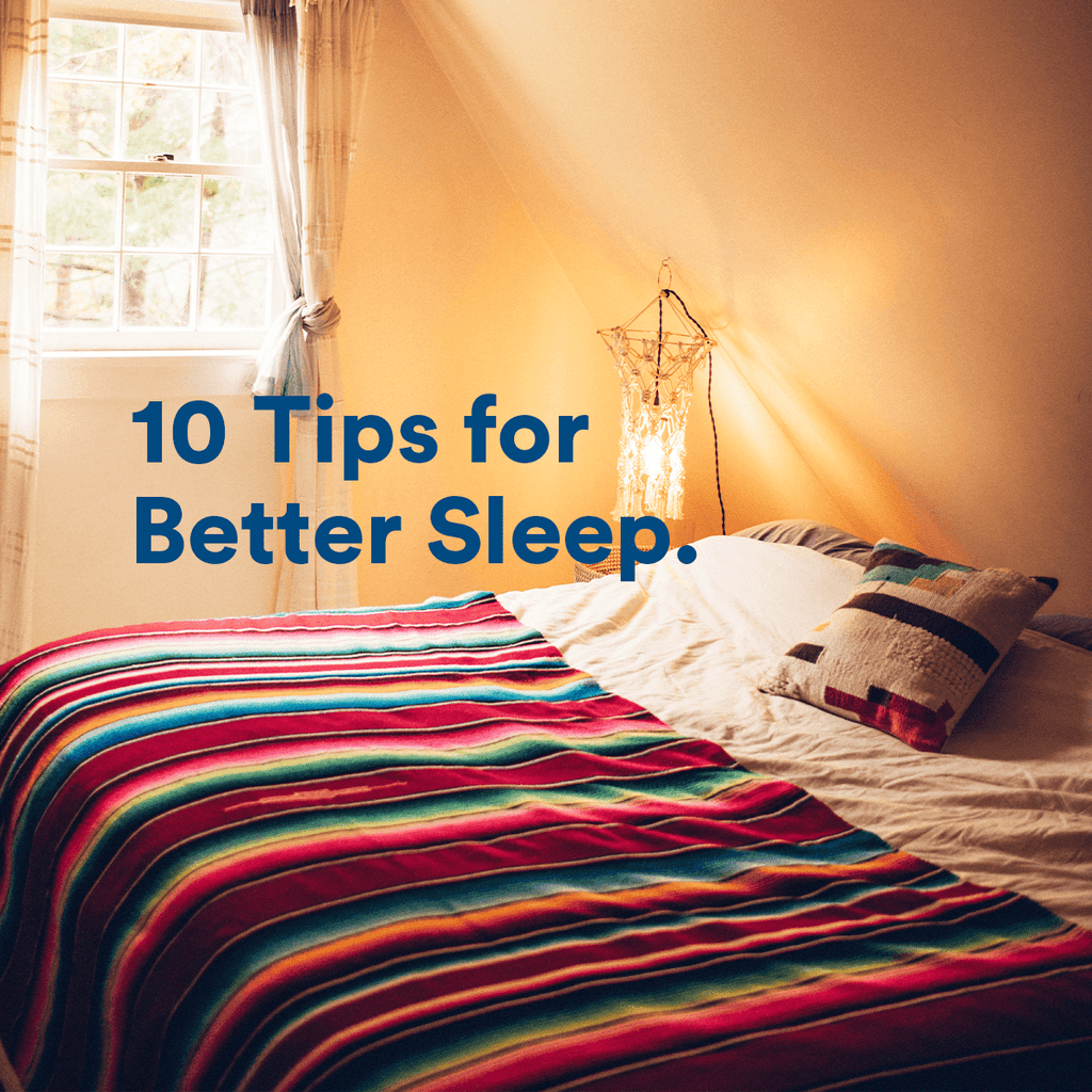 10 Tips for Better Sleep